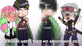 Hashiras react/meet their no adjustment self (requested)