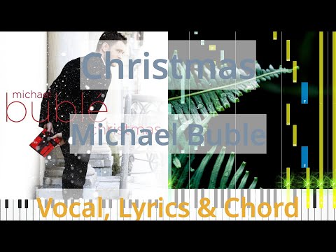 🎹Chord & Lyrics, Christmas, Michael Buble, Synthesia Piano