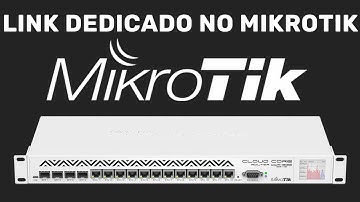 QUAL A MELHOR FORMA DE USAR LINK DEDICADO COM O ROTEADOR MIKROTIK - FAZENDO DIVISÃO DE IPS.