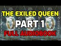 The exiled queen seven realms 2  part 1 complete audiobook