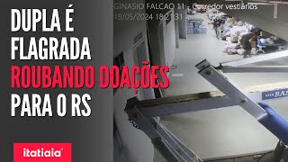 DUPLA ROUBA DOAÇÕES QUE SERIAM ENVIADAS AO RIO GRANDE DO SUL