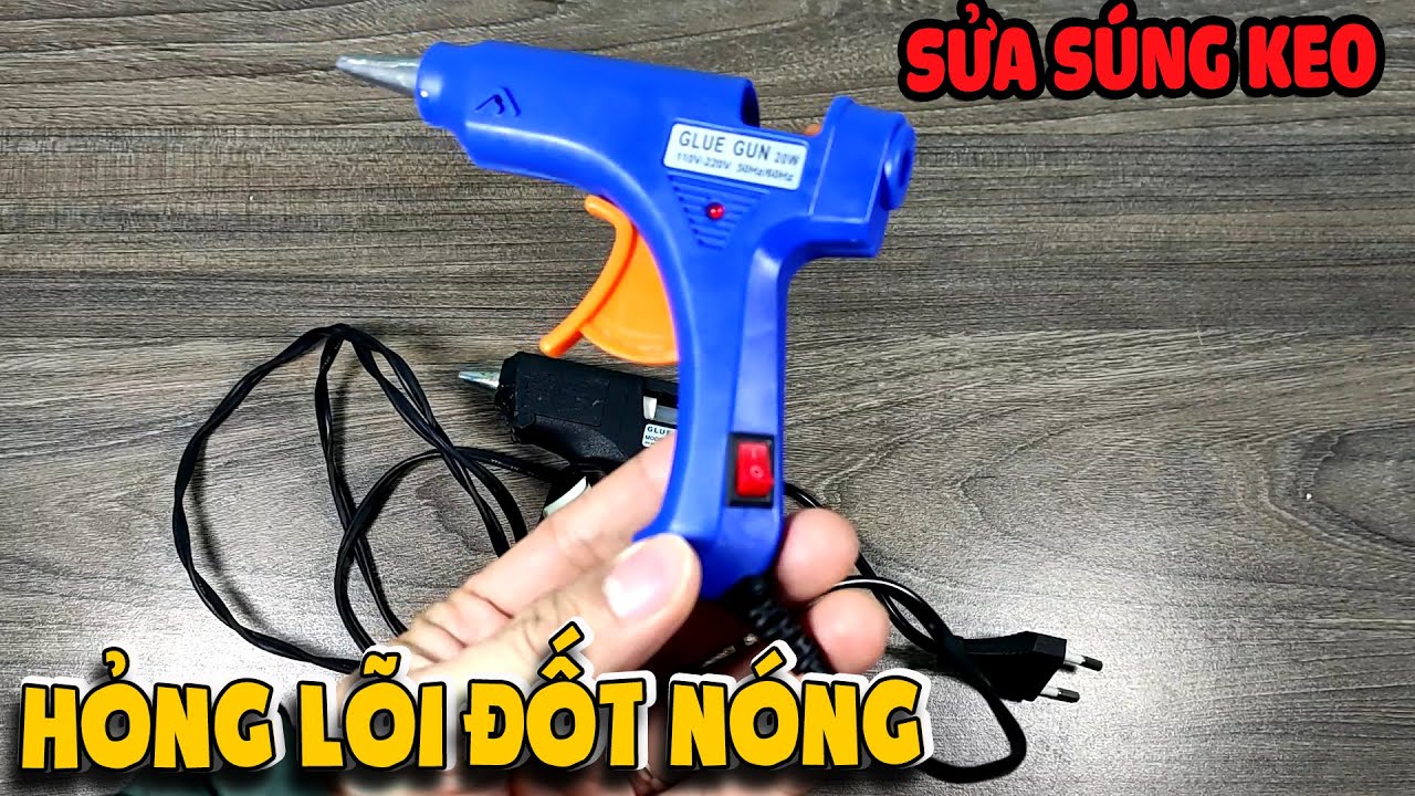 Cách sửa súng keo nến bị hỏng lõi đốt nóng |Thần Hóng
