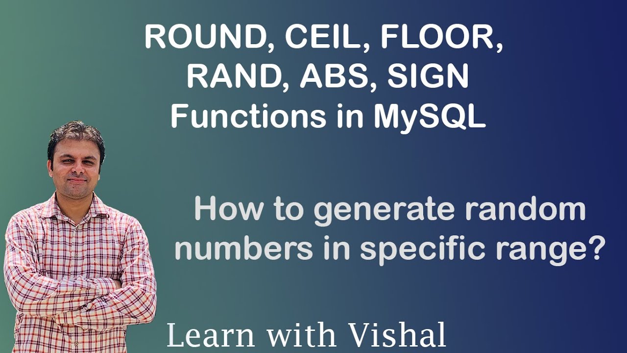 ROUND, CEIL, FLOOR, RAND, ABS, SIGN in MySQL | How to generate random number in MySQL | MySQL