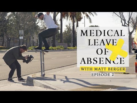 Matt Berger | Medical Leave Of Absence: Episode 2