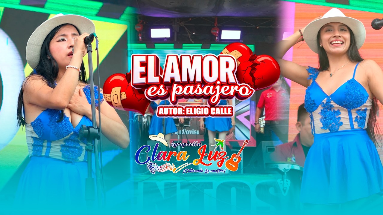 EL AMOR ES PASAJERO- CLARA LUZ -EN VIVO
