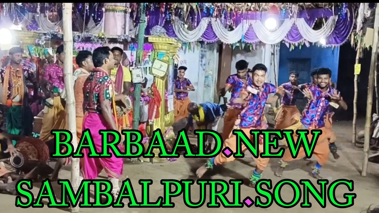 BARBAAD NEW SAMBALPURI SONG  gainpura kirtan party 
