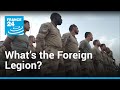 The Foreign Legion, another French exception | Reporters • FRANCE 24 English