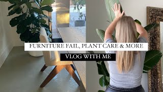 REJUVENATION furniture FAIL, the best CHICKEN SALAD you’ll ever eat &amp; plant care | VLOG