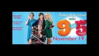 Parker High School Presents 9 To 5 The Musical