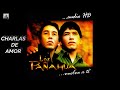 LOS PAÑAHUA - CHARLAS DE AMOR HQ HD