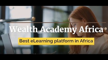 Wealth Academy Africa   Best eLearning platform in Africa