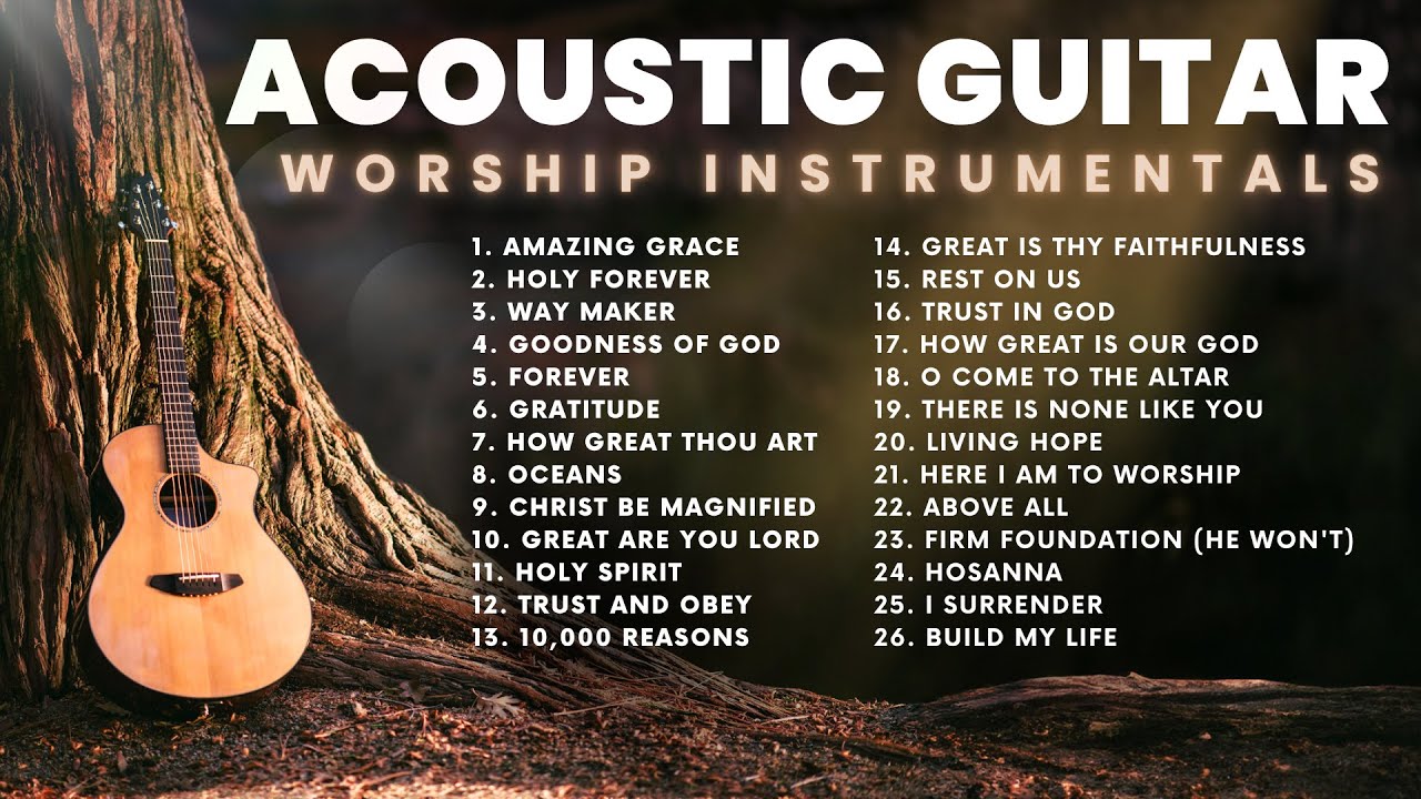 Instrumental Worship Music Playlist | Peaceful Acoustic Guitar Worship Songs