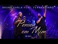 Bruna Karla feat. Fernandinho - Pensou em Mim (Ao Vivo)