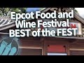 BEST OF THE FEST at Disney World's Epcot Food and Wine Festival!