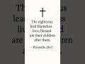 PROVERBS 20 : 7 #biblestudy #love #bibleverse