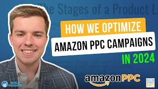 How We Optimize an Amazon PPC Campaign in 2024
