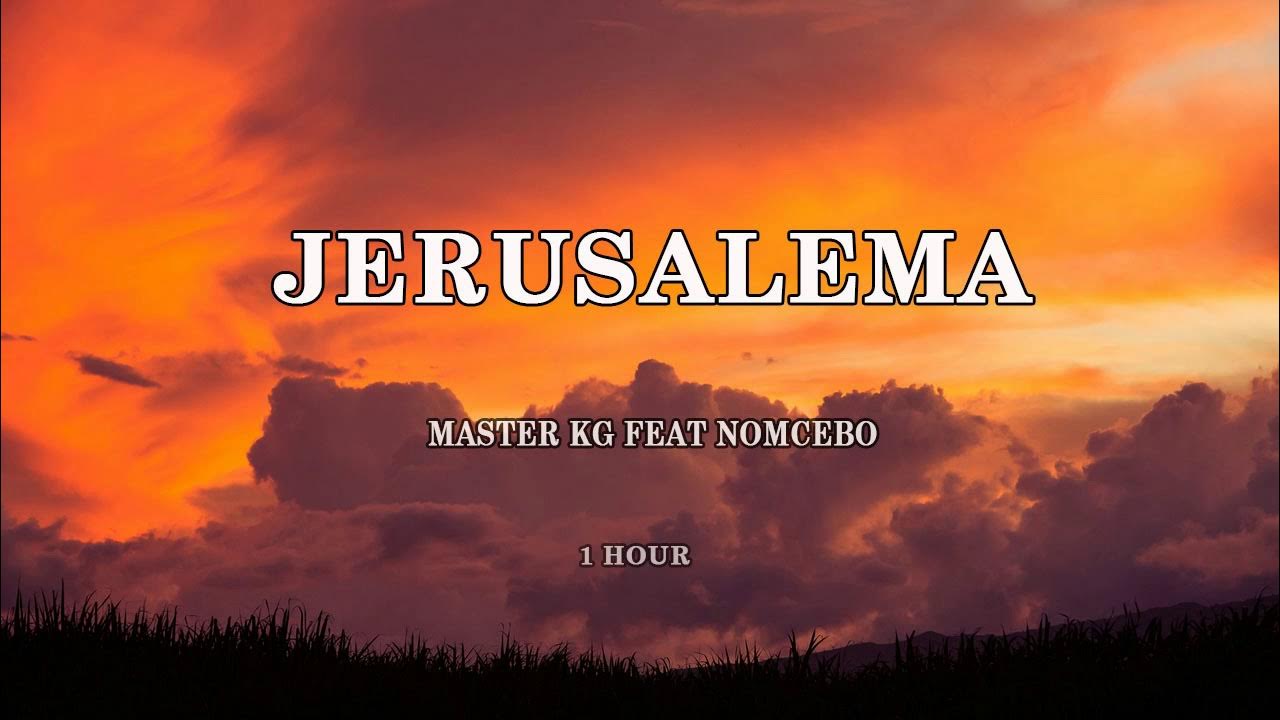 Jerusalema master kg. Master kg Nomcebo Jerusalema. Master kg ft. Nomcebo Zikode - Jerusalema. Jerusalema Nomcebo Zikode. Master kg, Nomcebo Zikode.