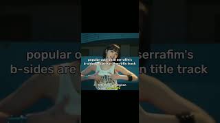 Download Lagu le serrafim b sides are better than title track MP3