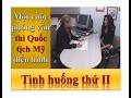 Các cuộc phỏng vấn thi Quốc tịch Mỹ điển hình - Tình huống thứ II