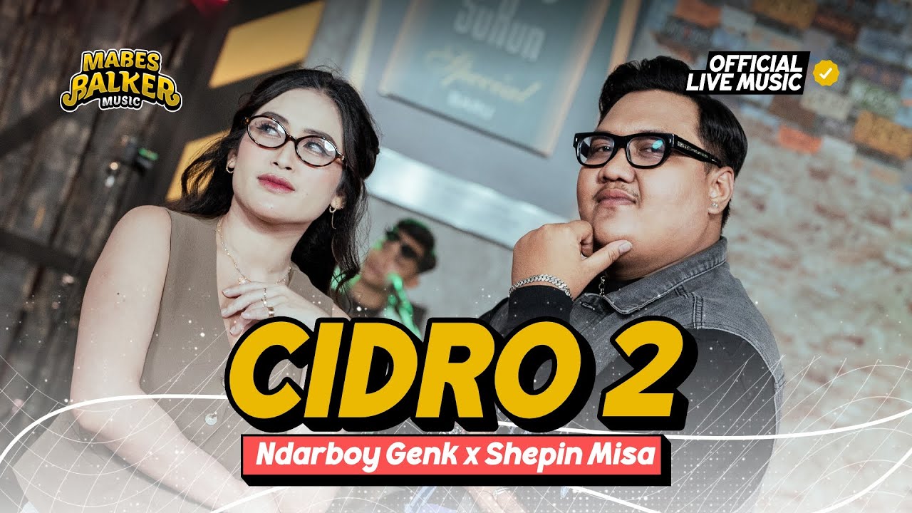 Cidro 2 - Ndarboy Genk x Shepin Misa (Official Live Music) Panas Panase Srengenge Kuwi