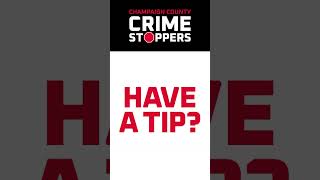 Champaign County Crime Stoppers - Crime Doesn't Pay
