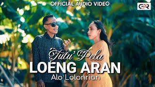 Lagu Daerah Edang Tutu Pela Loeng Aran Oav 2025