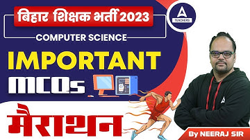 Bihar 7th Phase Classes 2023 | Bihar 7th Phase Computer Teacher Marathon #2 By Neeraj sir