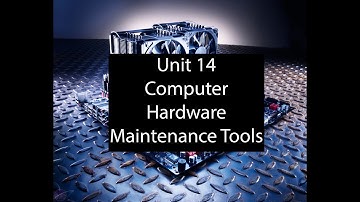 Unit 14 Computer Hardware   Maintenance tools