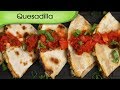 Quesadilla - Cheesy Vegetables in Spicy Tortillas - Mexican Food Recipe By Ruchi Bharani