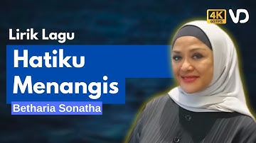 Betharia Sonatha - Hatiku Menangis (Lirik Video) - Di Pembaringan Sepi Membaca Surat Biru