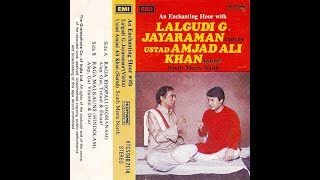 Lalgudi Jayaraman & Ustad Amjad Ali Khan - Raga Bhopali Mohanam (South Meets North)