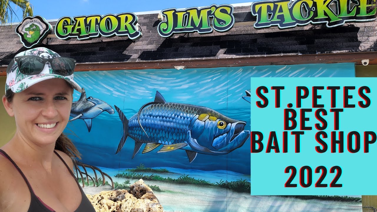 Gator Jim's Tackle Store- Bait Shop in St . Pete's Florida 2022