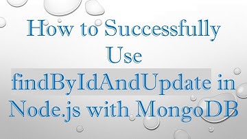How to Successfully Use findByIdAndUpdate in Node.js with MongoDB