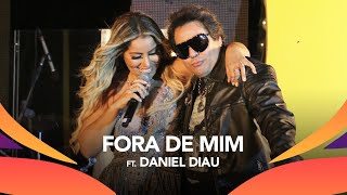 Walkyria Santos, Daniel Diau, Calcinha Preta - FORA DE MIM chords