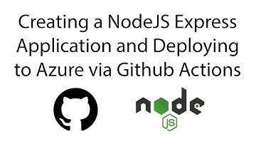 Deploying a NodeJS Express App to Azure App Service Part 3 - Deploying the app service
