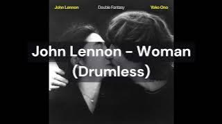 John Lennon - Woman (Drumless)
