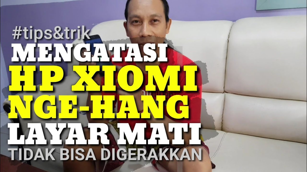 Cara Mudah Reset HP Xiaomi Hang Layar Tidak Bisa Gerak • Hard Restart