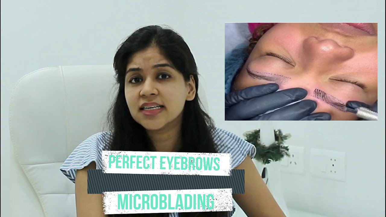 (Hindi) Get Perfect Eyebrows With Microblading