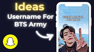 Snapchat Username Ideas For BTS Army screenshot 3