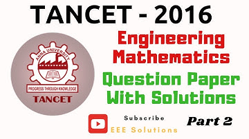 TANCET 2016 - Engineering Maths Question Paper Detailed Solutions in Tamil (தமிழ்) | Part - 2 | TNEB