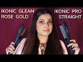 Ikonic Pro Straight V/s Gleam Hair Straightener || Review & Demo || How To Choose Straightener ?
