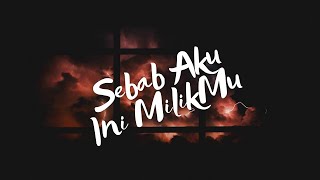 Sebab Aku Milikmu  Bethany Nginden Surabaya