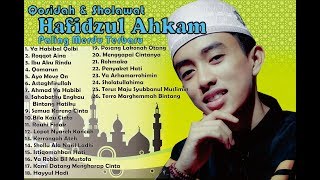 QOSIDAH \u0026 SHOLAWAT HAFIDZUL AHKAM PALING MERDU DAN TERBARU FULL ALBUM