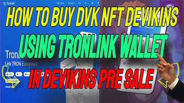 How to Buy DVK NFT Devikins using Tronlink Wallet in Devikins Pre Sale 💯💯🚀🚀🚀😍😍