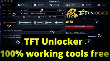 TFT Unlock Tool 2023-3.1.1.2 Latest Update | Samsung, Tecno, Oppo, Vivo Unlock Tool 2023