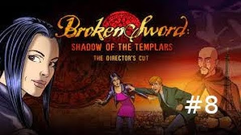 Broken Sword: The Shadow of the Templars Part 8 [Going to Syria]