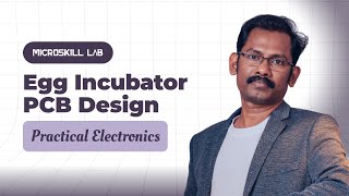 EP28 - Egg Incubator PCB Design | Practical Electronics