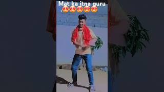 Mat🥰 ka itna 😍Gurur. #dance 🤑 video Faatal.Taur che