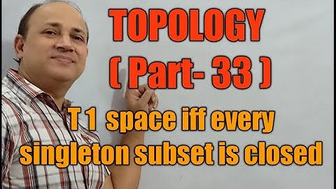 T1 space iff every singleton subset is closed| topology maths for Msc csir net in hindi by Hd sir
