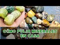 CÓMO PULIR MINERALES-How to polish minerals at home.